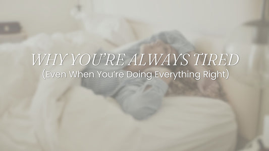 Why You’re Always Tired (Even When You’re Doing Everything Right)
