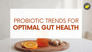 Gut Health Reset: The Latest Probiotic Trends for Optimal Digestion