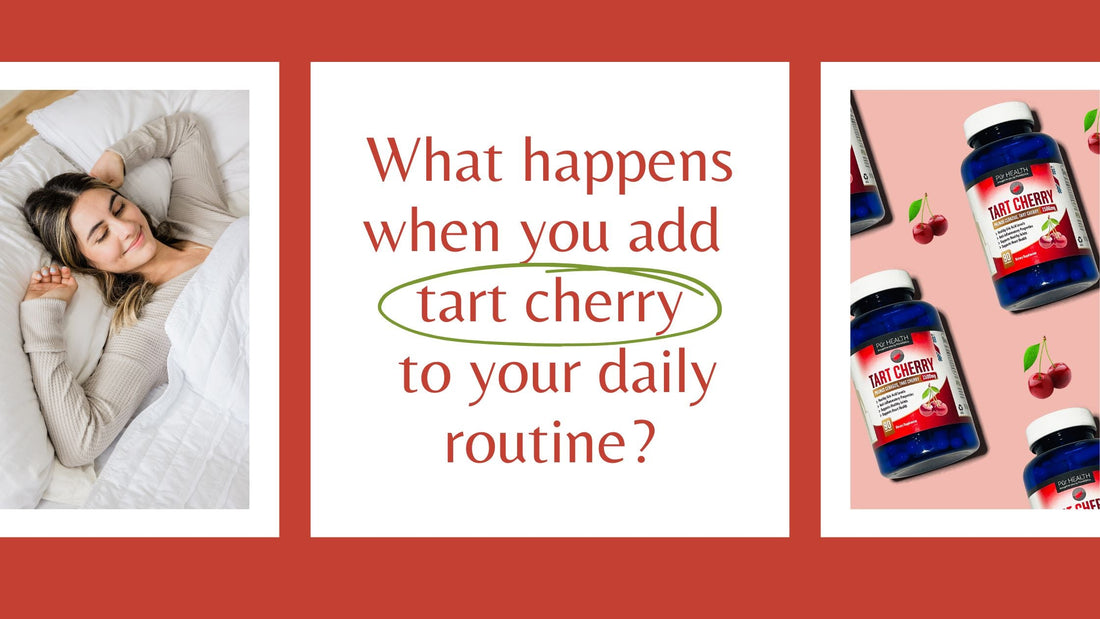What Happens When You Add Tart Cherry to Your Daily Routine?