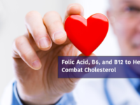 Folic Acid, B6, and B12 to Help Combat Cholesterol