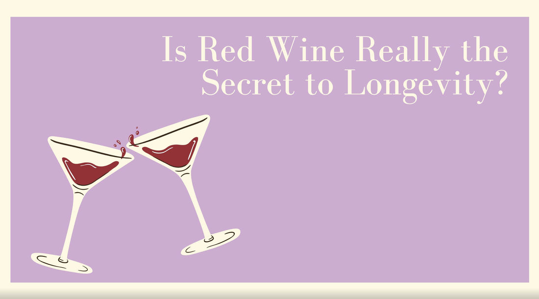 Is Red Wine Really the Secret to Longevity?