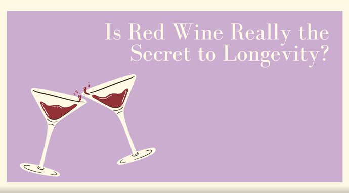 Is Red Wine Really the Secret to Longevity?