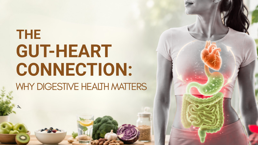 The Gut-Heart Connection: Why Digestive Health Matters