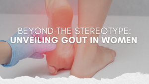 Beyond the Stereotype: Unveiling Gout in Women