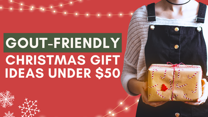 Gout-Friendly Christmas Gift Ideas under $50